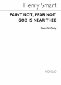 Henry Smart, Faint Not Fear Not God Is Near Thee SA and Piano Chorpartitur