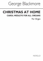 George Blackmore, Christmas At Home With Organ Orgel Buch