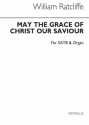 William Ratcliffe, May The Grace Of Christ Our Saviour (Hymn) SATB and Organ Chorpartitur