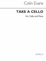 Colin Evans, Take A Cello for Cello and Piano Cello und Klavier Buch