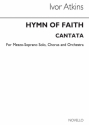 Ivor Atkins, Hymn Of Faith Vocal Score SATB and Piano Partitur