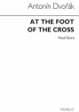 Antonn Dvork, At The Foot Of The Cross SATB Chorpartitur