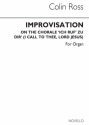 Colin Ross, Improvisations On The Chorale 'Ich Ruf Zu Dir' Orgel Buch