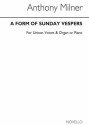 Anthony Milner, A Form Of Sunday Vespers ( Score) Unison Voice Organ Accompaniment Chorpartitur