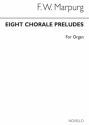 Friedrich Wilhelm Marpurg, Eight Chorale Preludes Orgel Buch