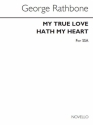 George Rathbone, My True Love Hath My Heart SSA Chorpartitur