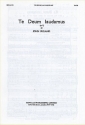 John Ireland, Te Deum Laudamus in F SATB and Organ Chorpartitur