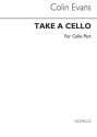 Colin Evans, Take A Cello (Cello Part) Cello und Klavier Buch