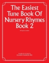 The Easiest Tune Book Of Nursery Rhymes Book 2 Piano, Vocal & Guitar (with Chord Symbols) Mixed Songbook