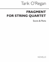 Tarik O'Regan, Fragment For String Quartet Streichquartett Partitur + Stimmen