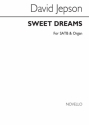 David W. Jepson, Sweet Dreams SATB and Organ Chorpartitur