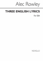 Alec Rowley, Three English Lyrics (SSA) SSA Chorpartitur