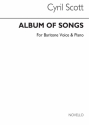Cyril Scott, Song Album for Baritone Sol with Piano acc. Baritone Voice and Piano Buch