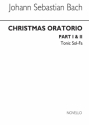 Johann Sebastian Bach, Christmas Oratorio Parts 1 And 2 Tonic Solfa Soprano Tonic Sol-fa Buch