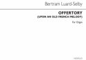 Bertram Luard-Selby, Offertory (Upon An Old French Melody) Orgel Buch
