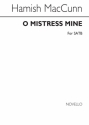 Hamish MacCunn, O Mistress Mine SATB Chorpartitur