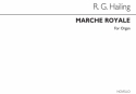 Robert G. Hailing, Marche Royale Organ Orgel Buch