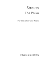 Johann Strauss II/Josef Strauss: The Polka (SSA) SSA, Piano Accompaniment Instrumental Work