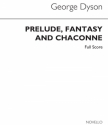 George Dyson, Prelude Fantasy And Chaconne Cello Chamber Group Buch