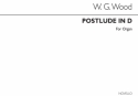William G. Wood, Postlude In D Organ Orgel Buch