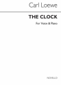 Johann Carl Gottfried Loewe, The Clock In E-flat Voice And Piano Vocal and Piano Buch