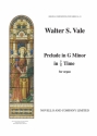 Walter S. Vale, Prelude In G Minor Orgel Buch