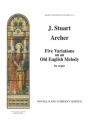 J. Stuart Archer, Five Variations On An Old English Melody Orgel Buch