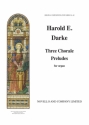 Harold E. Darke, Three Choral Preludes for Organ Orgel Buch