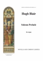 Hugh Blair, Solemn Prelude Organ Orgel Buch