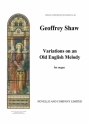 Geoffrey Shaw, Variations On An Old English Melody (Heartsease) Orgel Buch