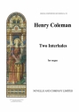 Henry Coleman, Two Interludes (Quam Dilecta & Picardy) Orgel Buch