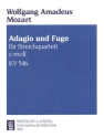 Adagio und Fuge c-Moll KV546 für Streichquartett Stimmen