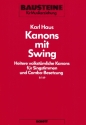 Kanons mit Swing fr Singstimmen mit Blas- und Schlaginstrumenten oder Combo Sing- und Spielpartitur