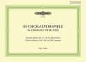 80 Choralvorspiele deutscher Meister des 17. und 18. Jahrhunderts fr Orgel