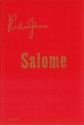 Salome op. 54 Drama in einem Aufzug nach Oscar Wildes gleichnamiger Dichtung Libretto (dt)