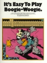 It's easy to play Boogie-Woogie: for piano