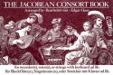 The Jacobean Consort Book - Ayres by the lutenists fr SopranBlockflte und Klavier ab lib score