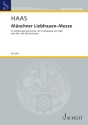 Mnchner Liebfrauen-Messe op. 96 fr Chor unisono (Volksgesang) mit Orgel oder Orchester oder Blasorche Orgelauszug