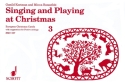 SINGING AND PLAYING AT CHRISTMAS VOL.3 EUROPEAN CHRISTMAS CAROLS 2 SOPR.-REC., VOICE, PERCUSSION)