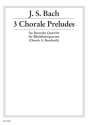 3 chorale preludes for 4 recordes (SATB) score