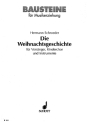 Die Weihnachtsgeschichte fr Vorsnger und 2-stg. Kinderchor, 2 Instrumente (A-Bfl, V) ad libit Partitur