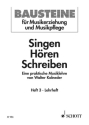 Singen - Hren - Schreiben Heft 3 Eine praktische Musiklehre Lehrbuch