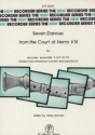 7 Dances from the Court of Henry VIII for 4 recorders (SATB) score and 4 parts