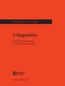 6 Bagatelle (1981) fr Kammerensemble Studienpartitur