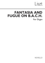 Fantasia and fugue on B-a-c-h for organ