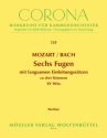 6 Fugen von J. S. und W. F. Bach KV404a fr Streichtrio Partitur