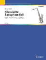 Klassische Saxophon-Soli fr Tenor- oder Sopran-Saxophon und Klavier
