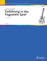 Einfhrung in das Flageolett-Spiel fr 1-3 Gitarren und andere Instrumente