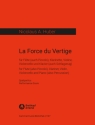 La force du vertige fr Flte (auch Piccolo), Klarinette, Violine, Violoncello und Klavier