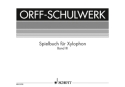 Spielbuch fr Xylophon Band 3 fr groes Xylophon Spielpartitur